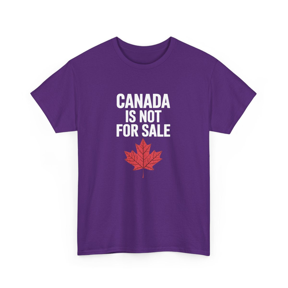 Canada Is Not For Sale T-shirt