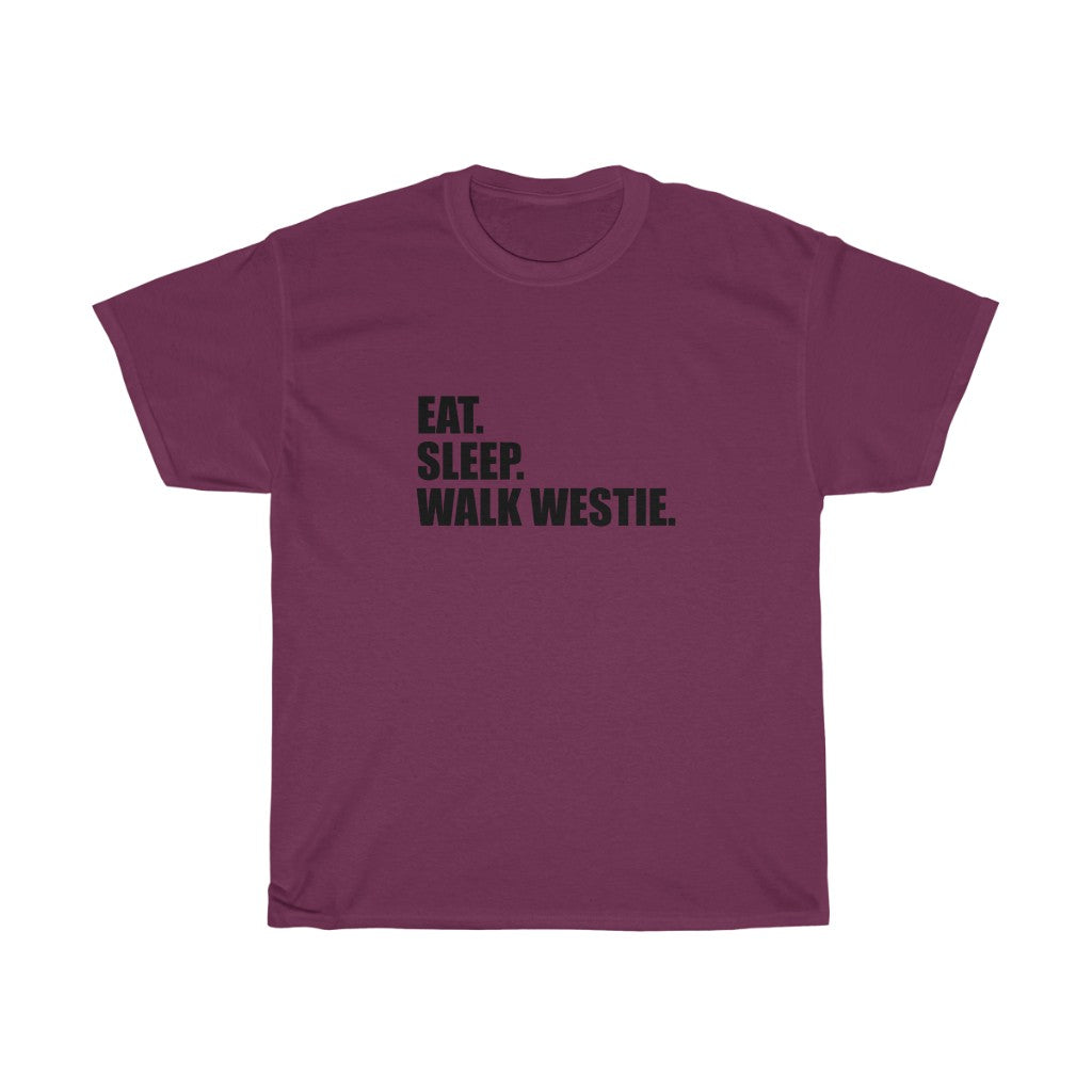 EAT SLEEP WALK WESTIE Cotton Tee