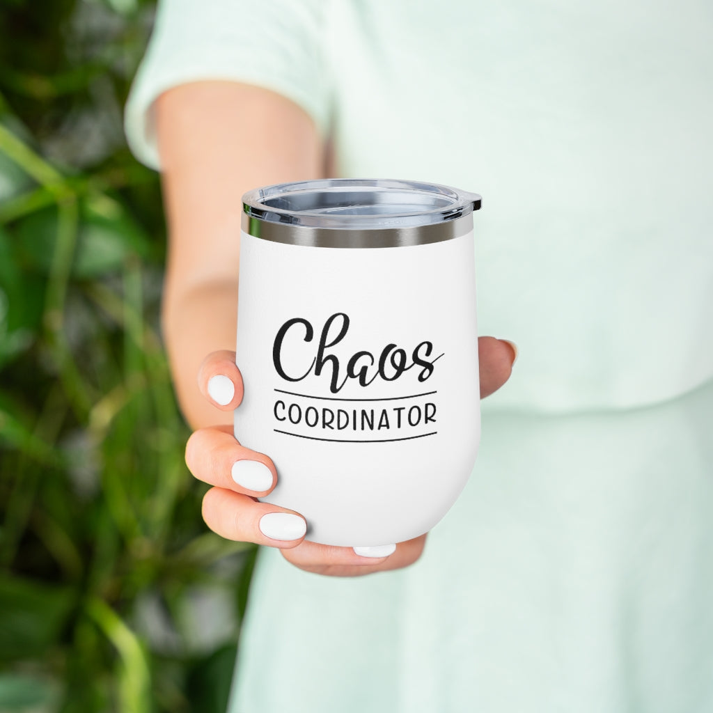 Chaos Coordinator - 12oz Insulated Wine Tumbler