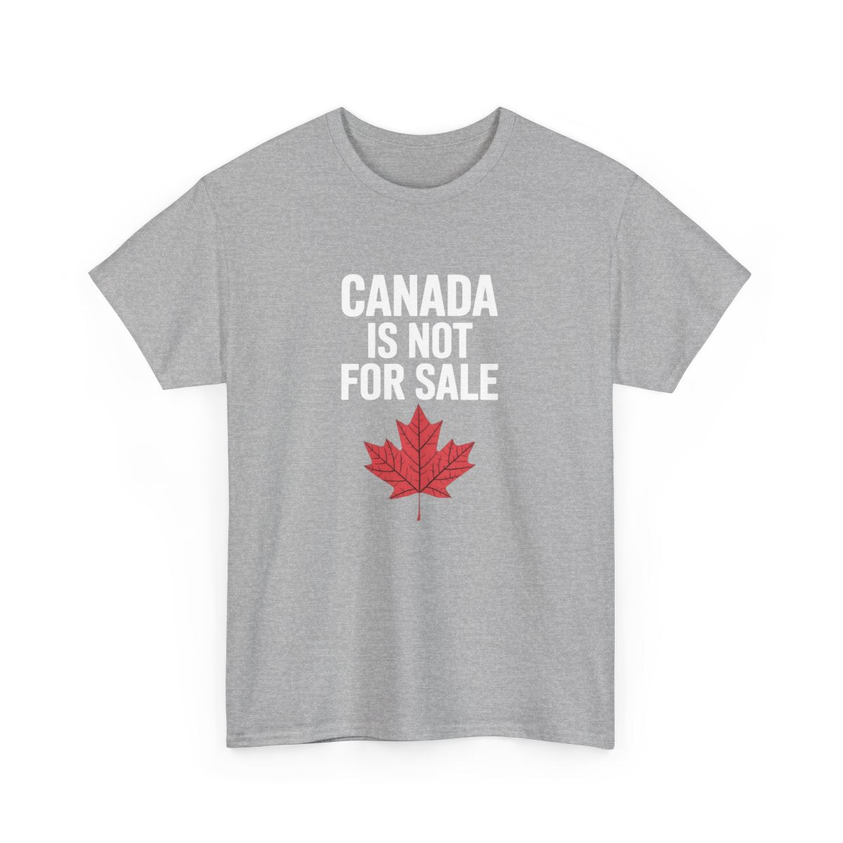 Canada Is Not For Sale T-shirt
