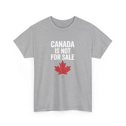 Canada Is Not For Sale T-shirt