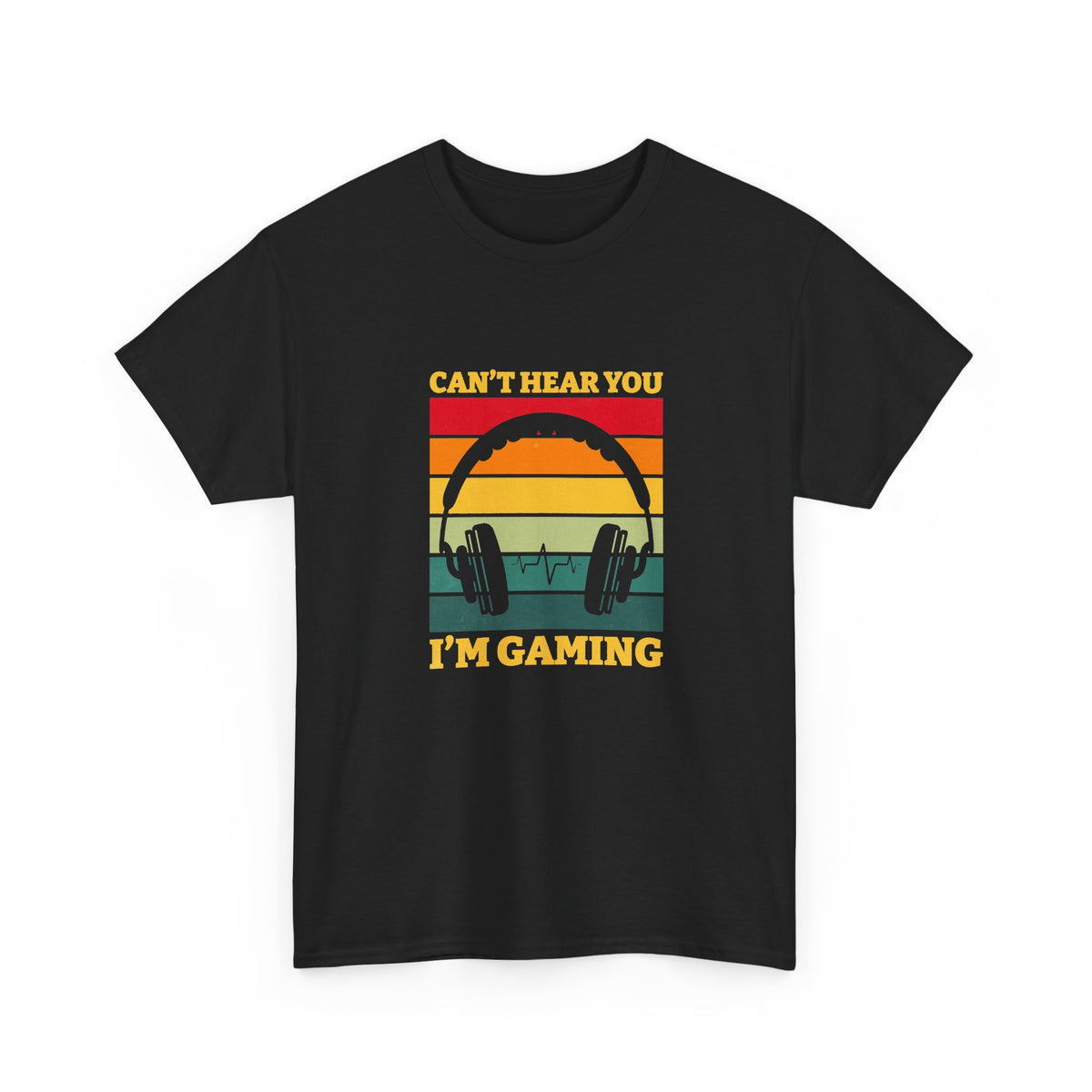 I Can't Hear You I'm Gaming T-Shirt