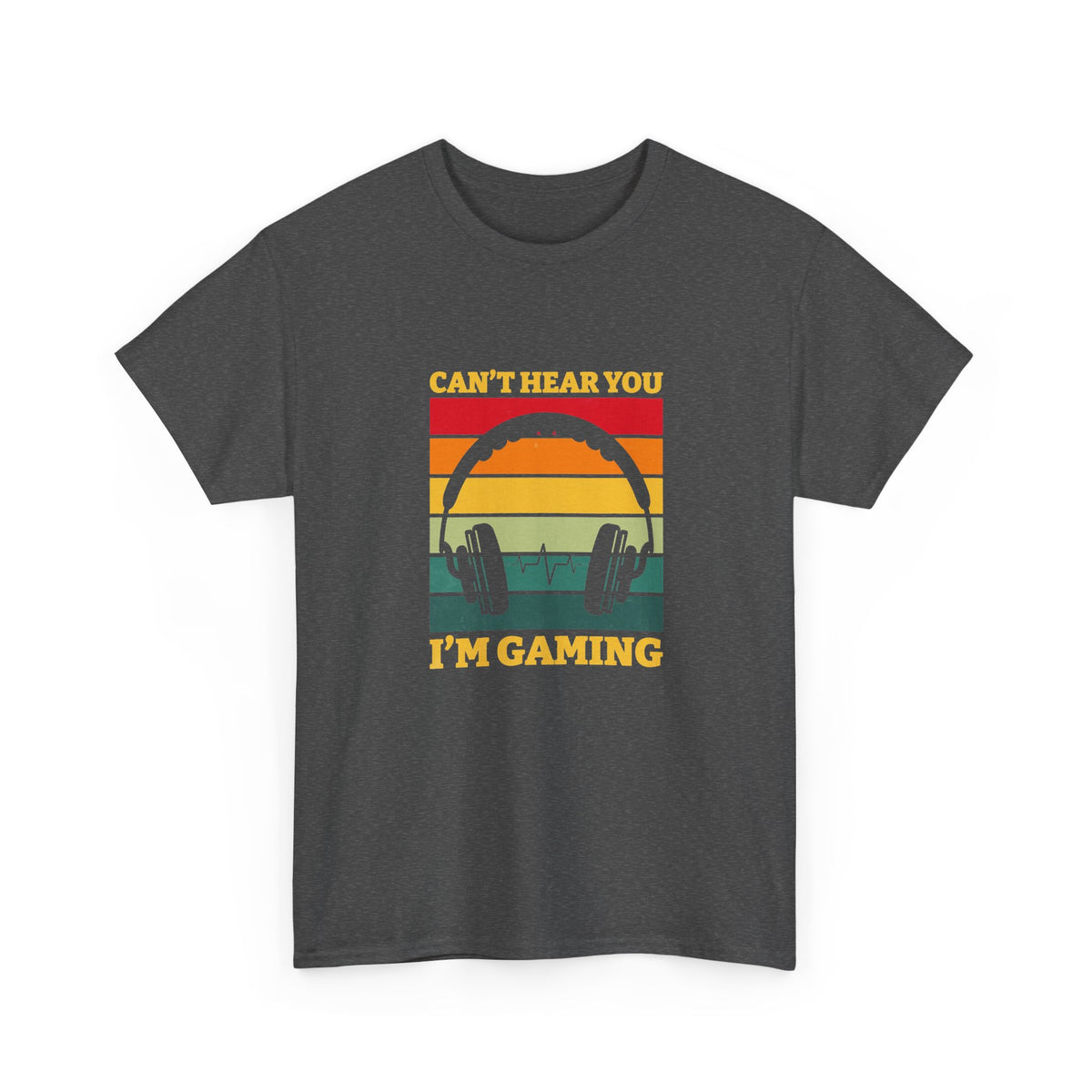 I Can't Hear You I'm Gaming T-Shirt