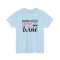 Mama Needs Some Wine T-Shirt
