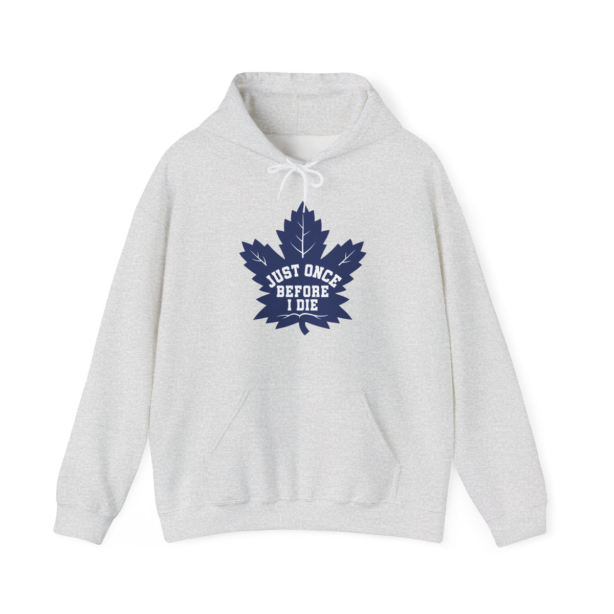 Maple Leafs "Just Once" Sweatshirt