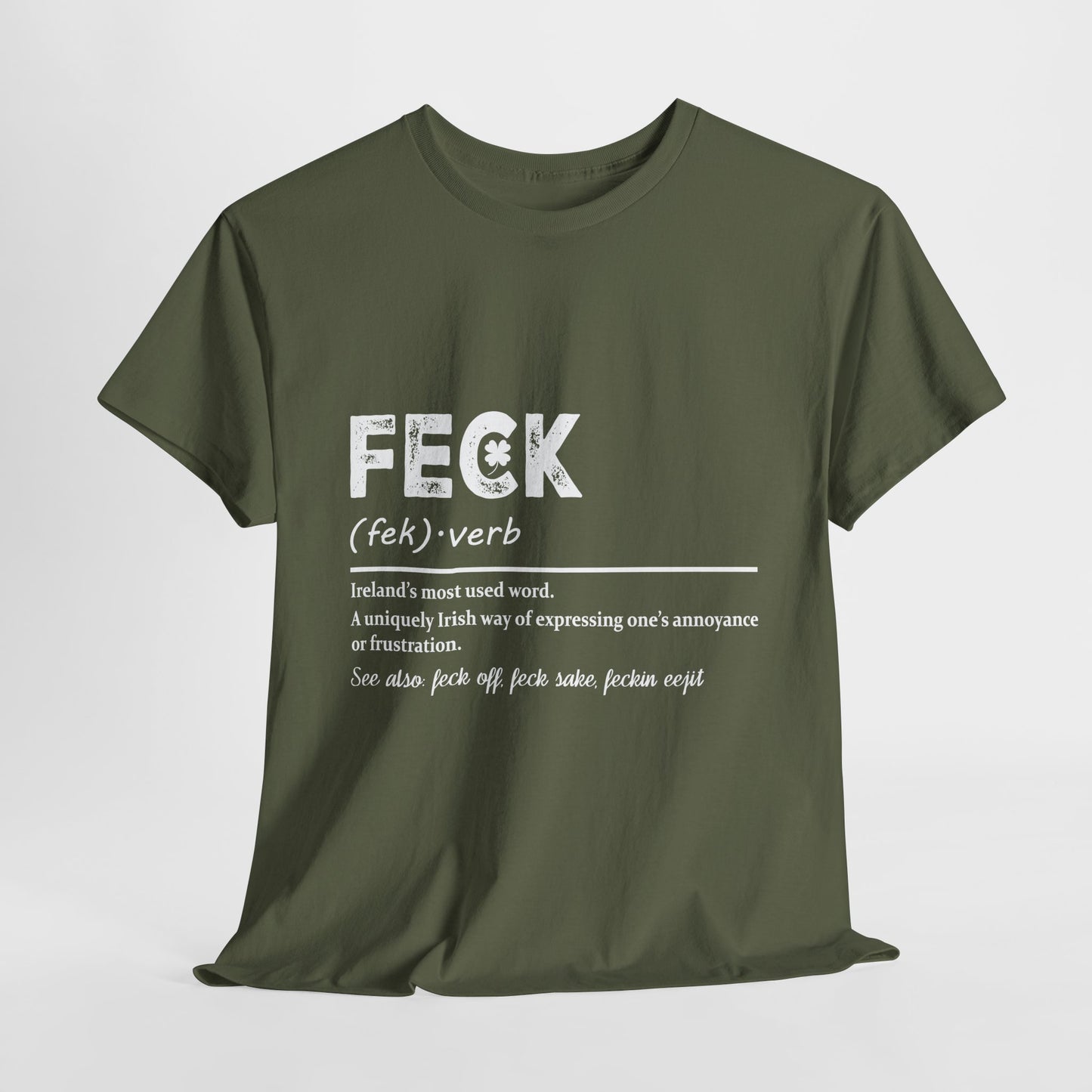 Feck- Irish Definition T-Shirt