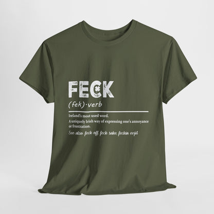 Feck- Irish Definition T-Shirt