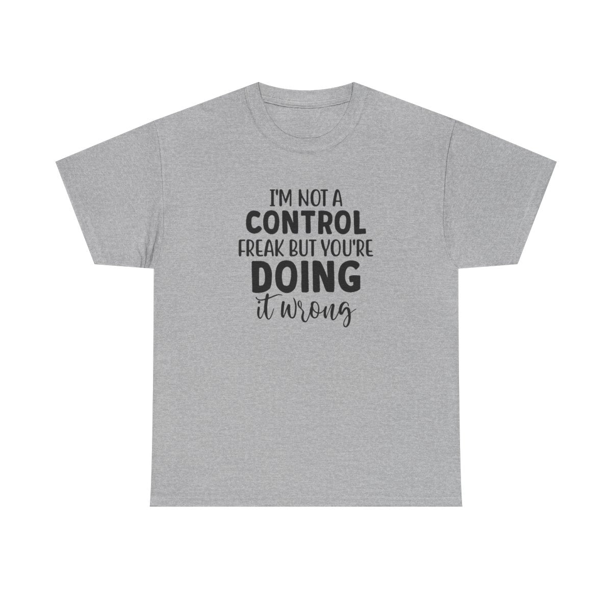 I'm Not a Control Freak But