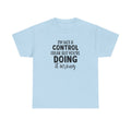 I'm Not a Control Freak But