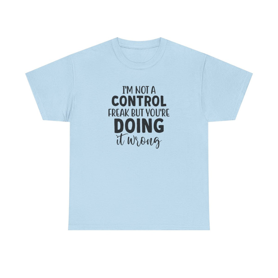 I'm Not a Control Freak But