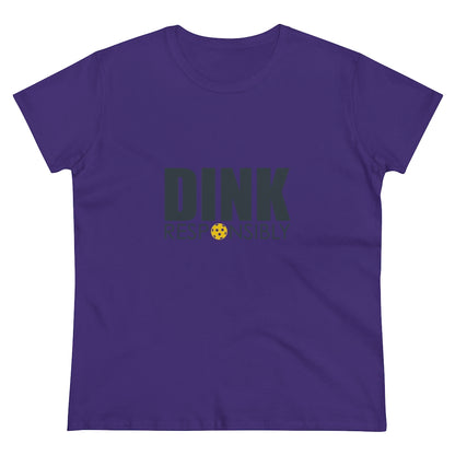 Dink Responsibly Ladies T-Shirt