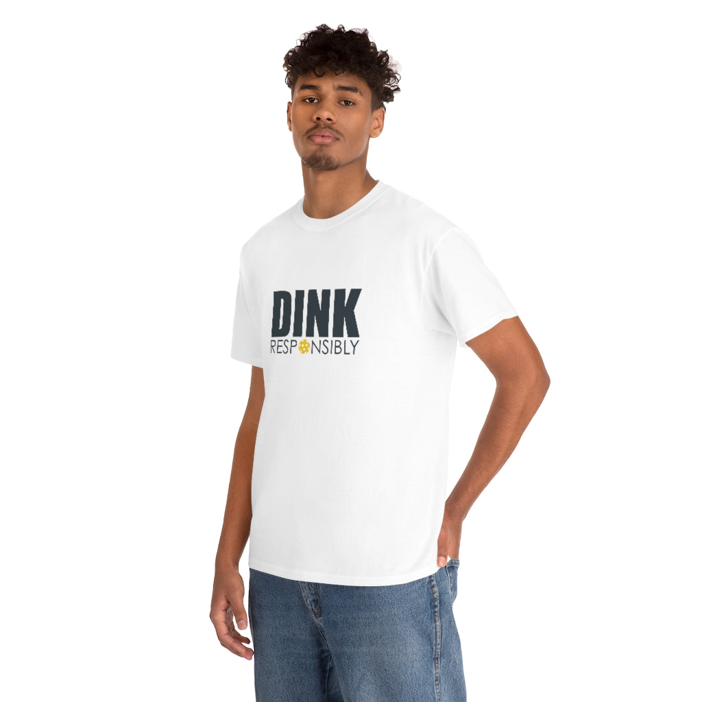 Dink Responsibly Cotton Tee