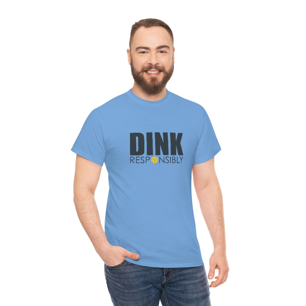 Dink Responsibly Cotton Tee