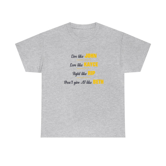 Unisex T-shirt Live Like John