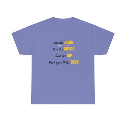 Unisex T-shirt Live Like John