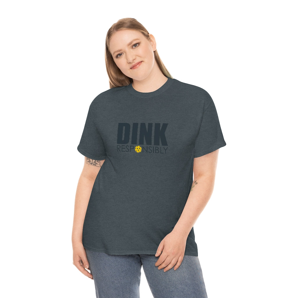 Dink Responsibly Cotton Tee