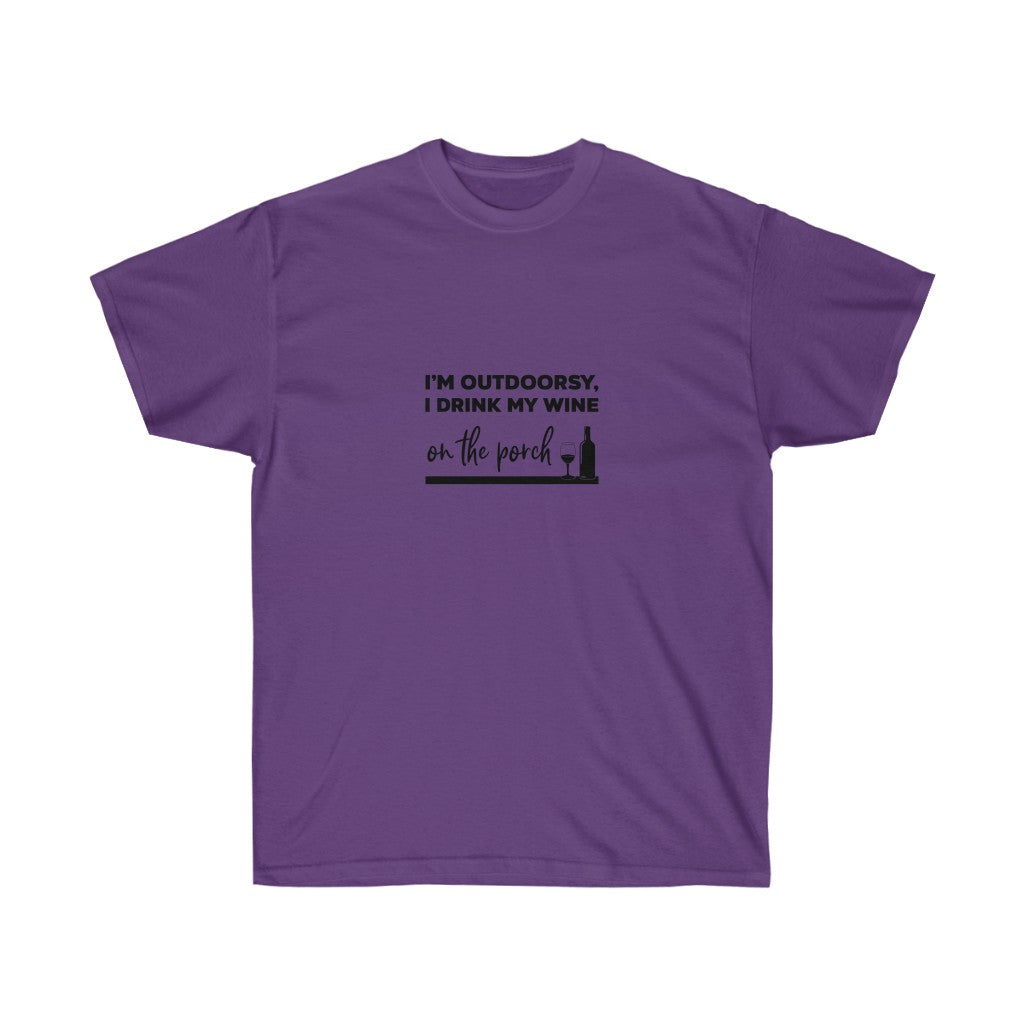 I'm Outdoorsy I Drink On The Porch T-Shirt