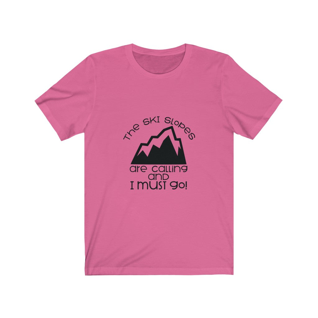 Slopes Are Calling Unisex Tee