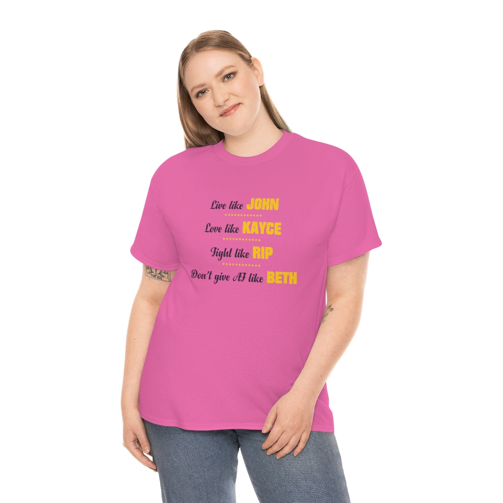 Unisex T-shirt Live Like John