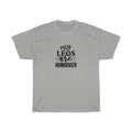 My Legs are Hungover T-Shirt