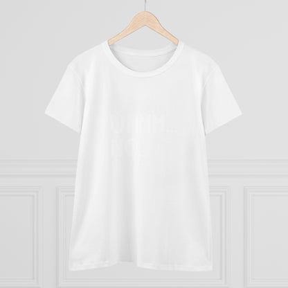 UMMM NO Ladies T-Shirt