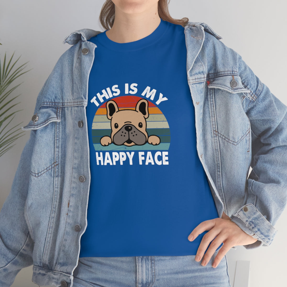 French Bull Dog Tee This Is My Happy Face