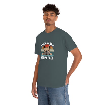 French Bull Dog Tee This Is My Happy Face