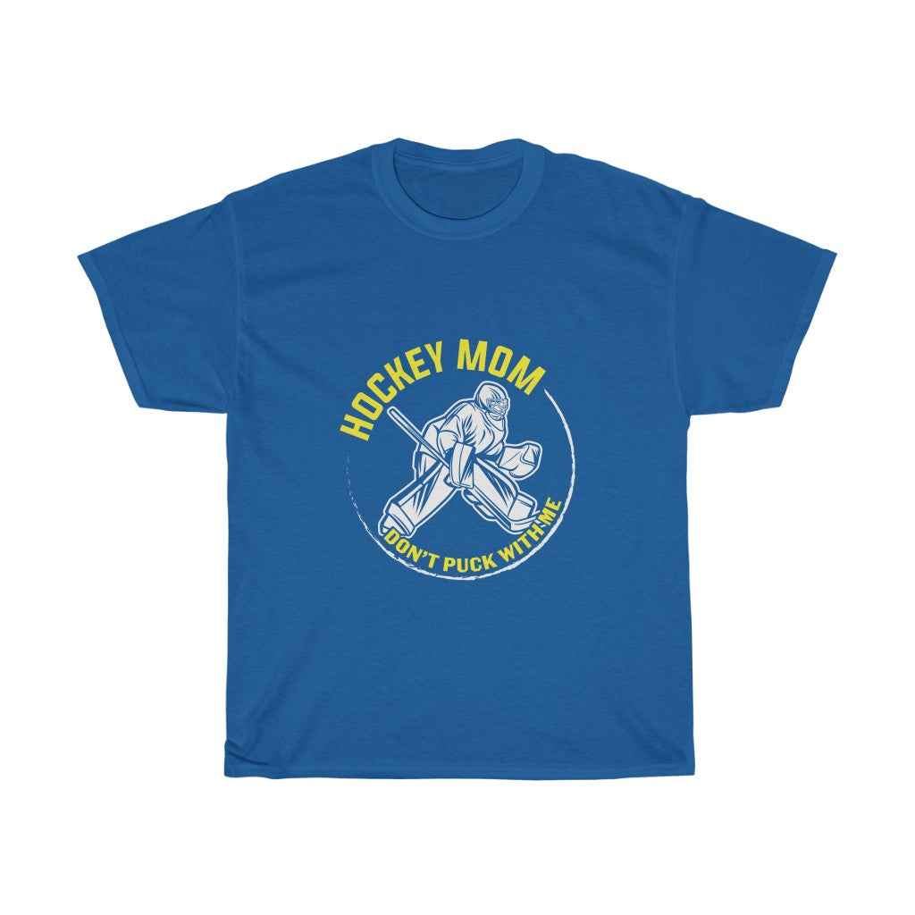 Hockey Mom Don't Puck With Me Tee