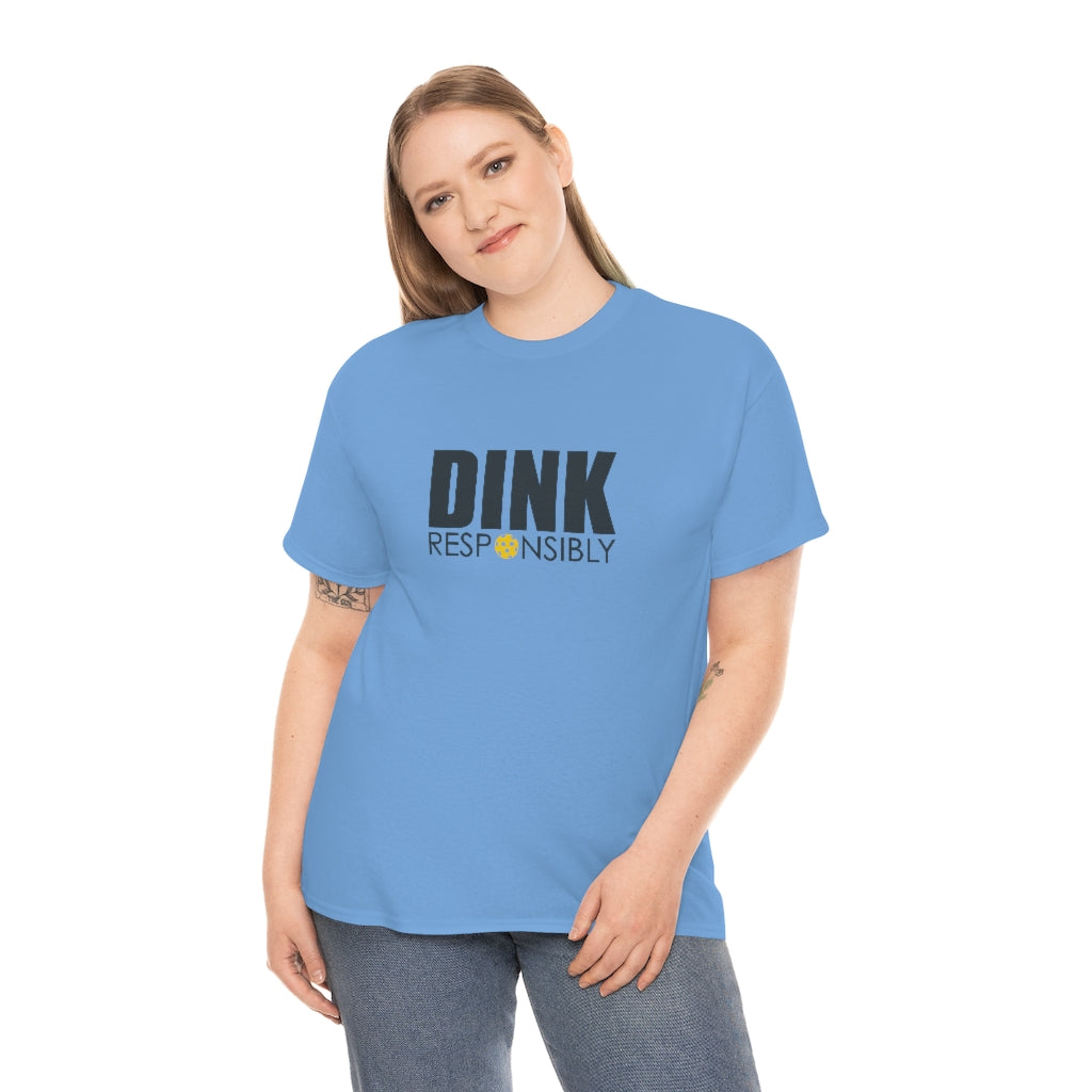 Dink Responsibly Cotton Tee