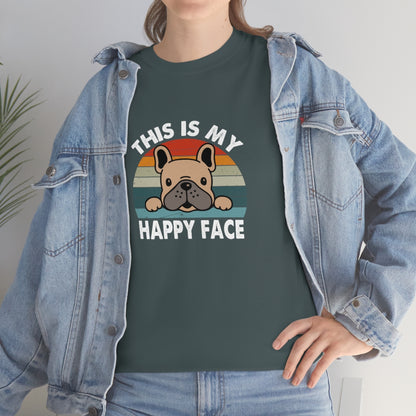 French Bull Dog Tee This Is My Happy Face