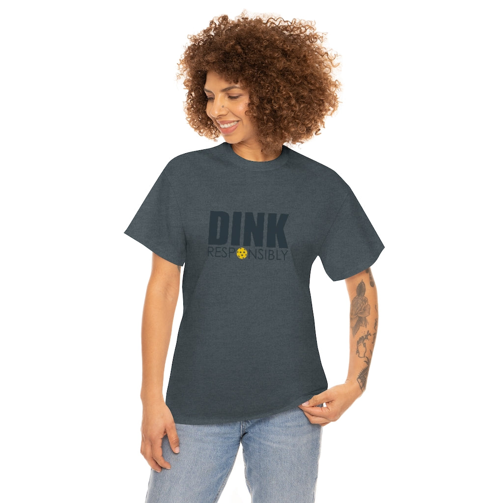 Dink Responsibly Cotton Tee