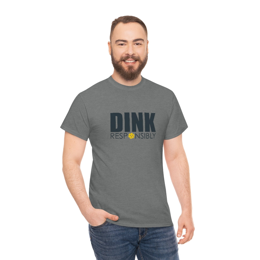 Dink Responsibly Cotton Tee