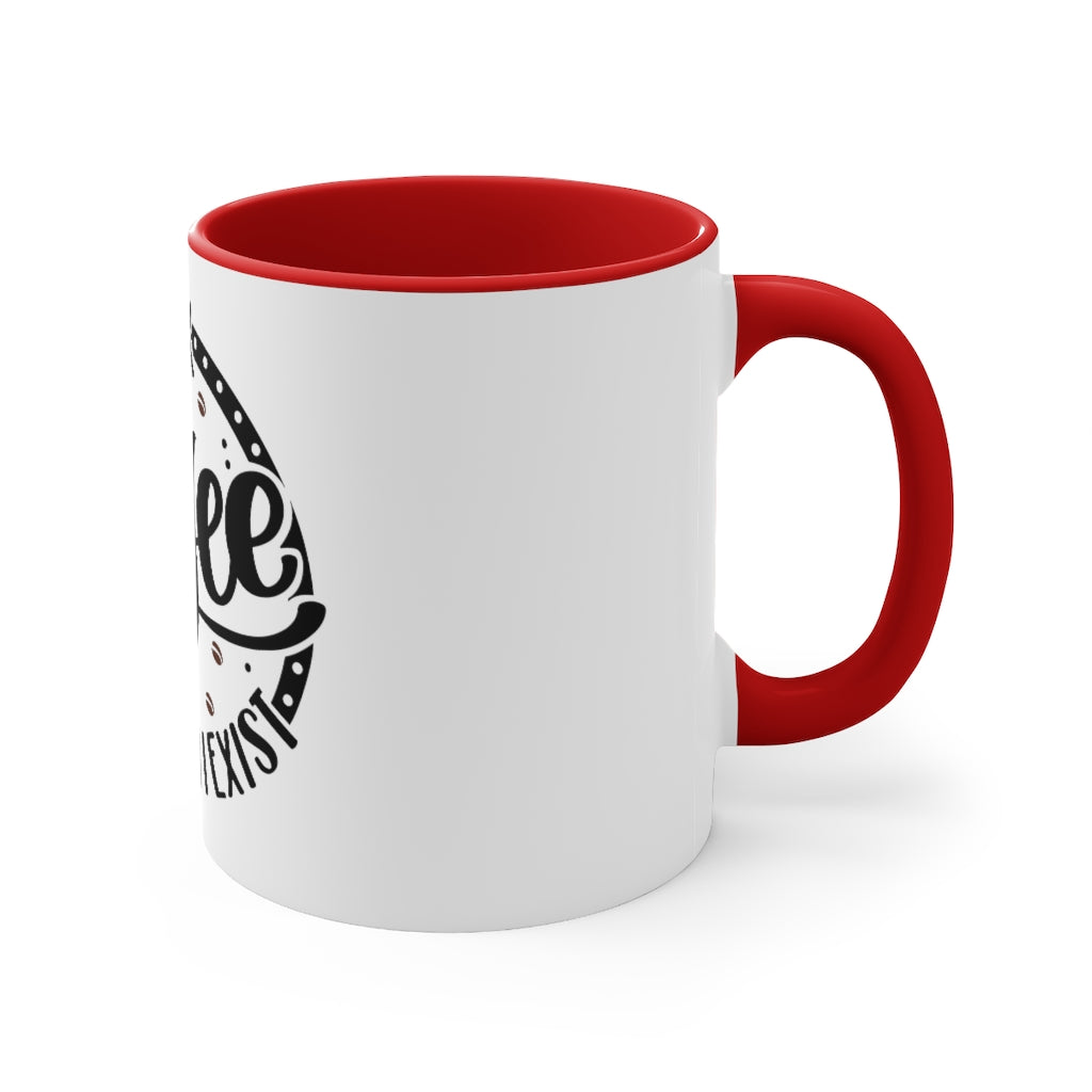Copy of I Drink Coffee Then I Exist
