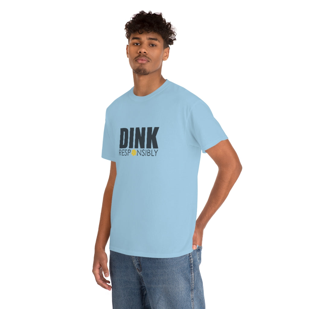 Dink Responsibly Cotton Tee