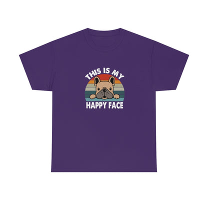 French Bull Dog Tee This Is My Happy Face