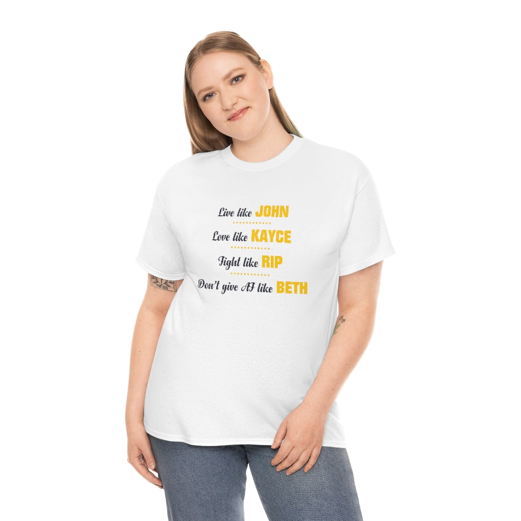 Unisex T-shirt Live Like John