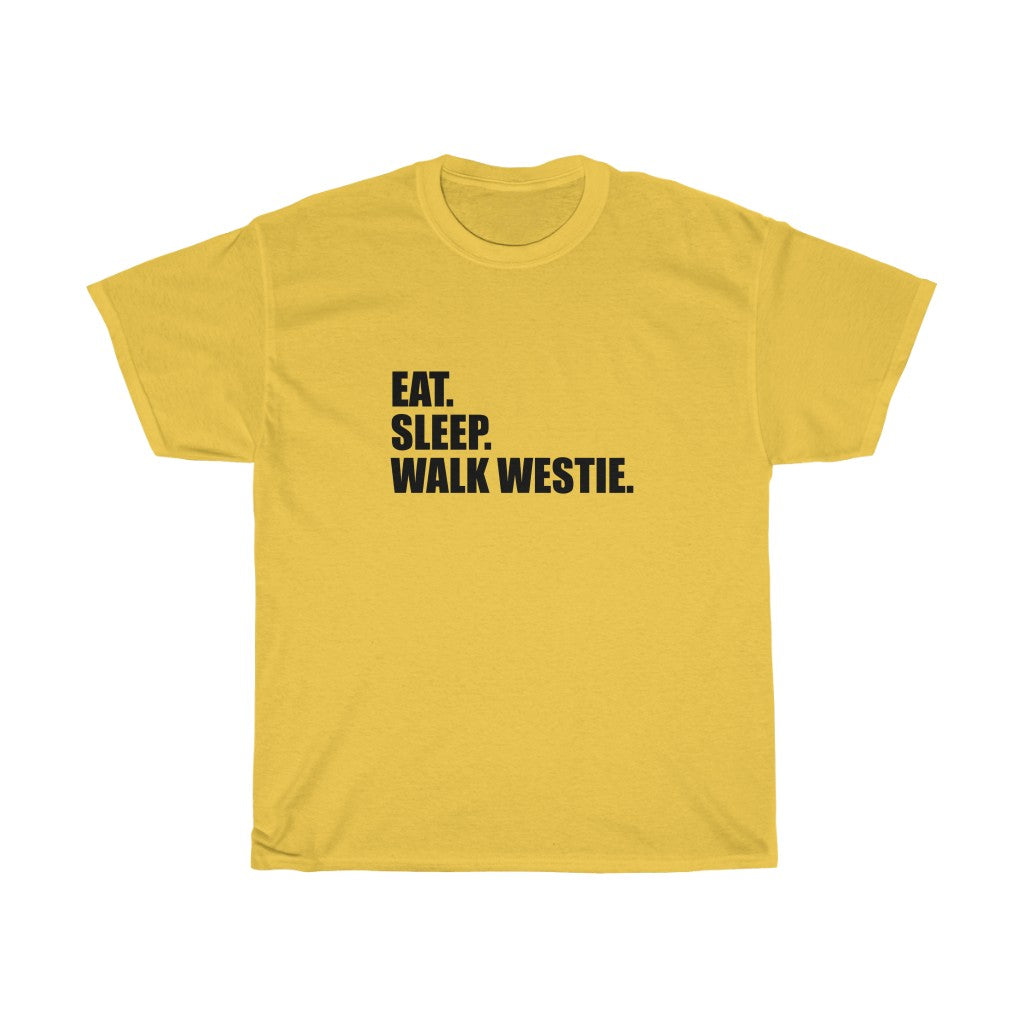 EAT SLEEP WALK WESTIE Cotton Tee