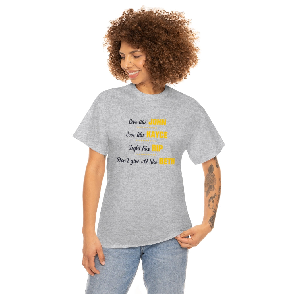 Unisex T-shirt Live Like John