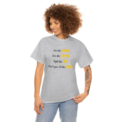 Unisex T-shirt Live Like John