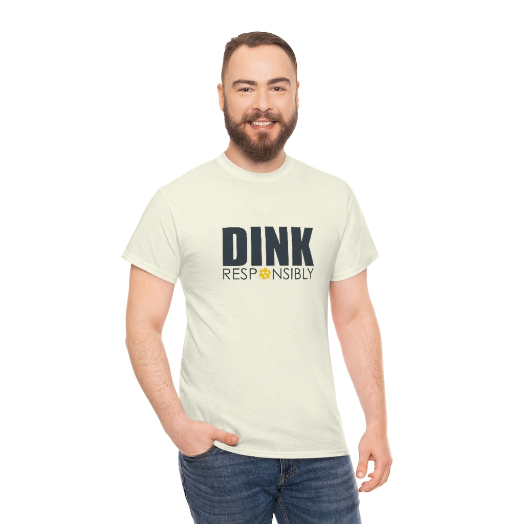 Dink Responsibly Cotton Tee