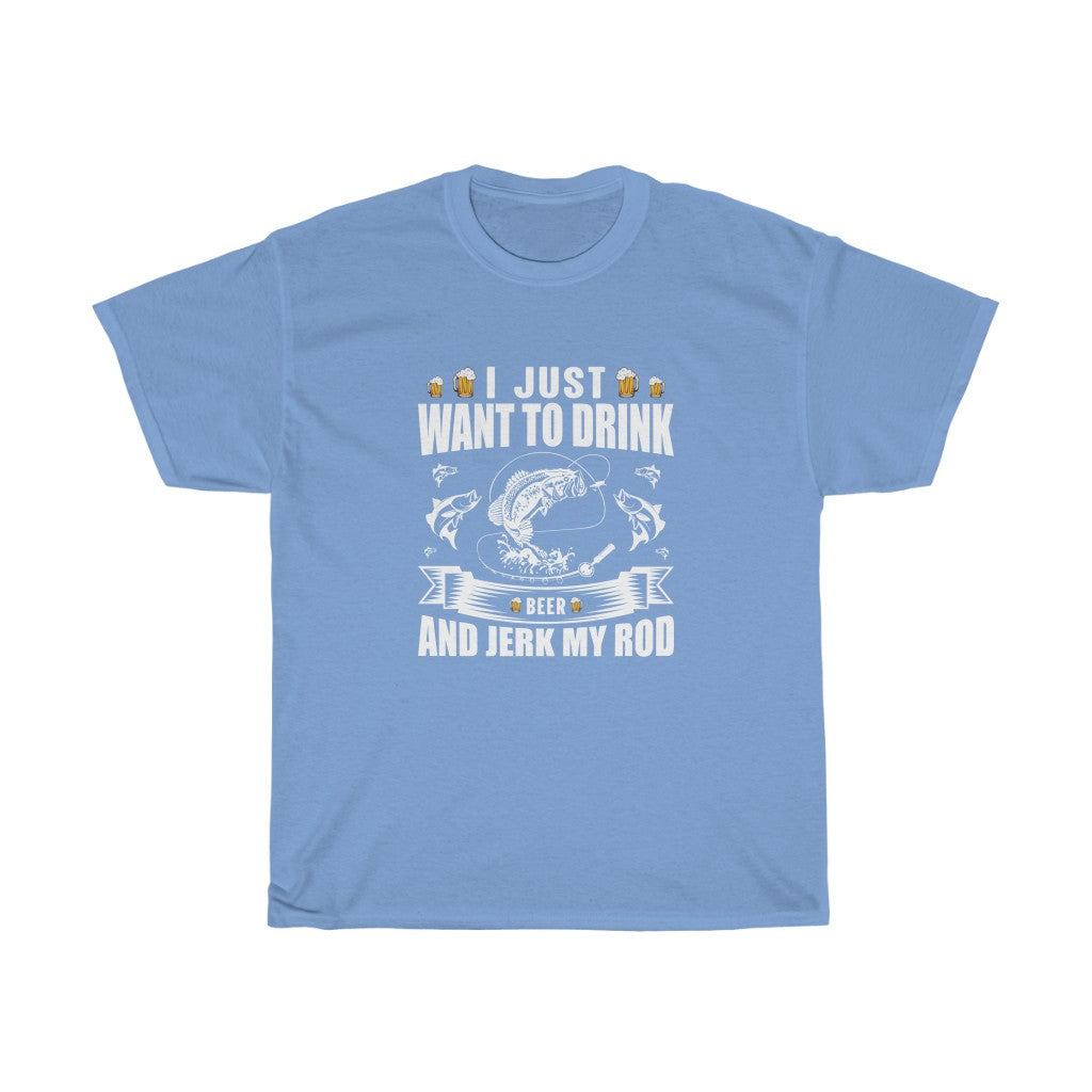 I Just Want To Drink Fishing Tee