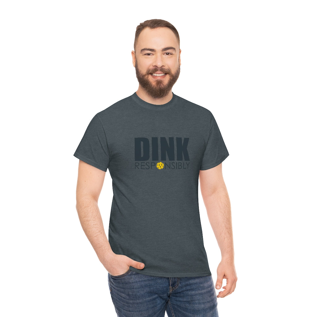Dink Responsibly Cotton Tee