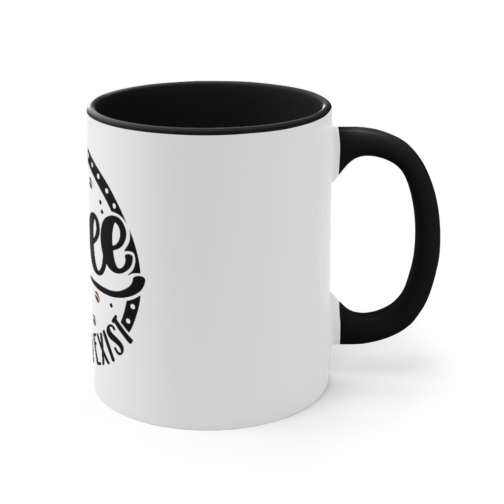 Copy of I Drink Coffee Then I Exist