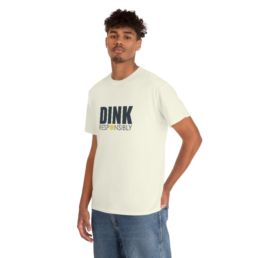 Dink Responsibly Cotton Tee