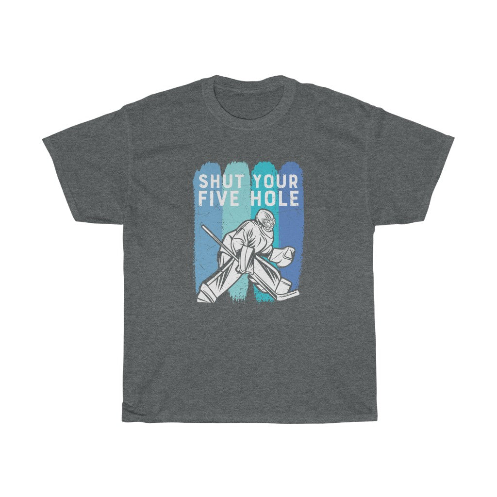 Shut Your Five Hole T-Shirt