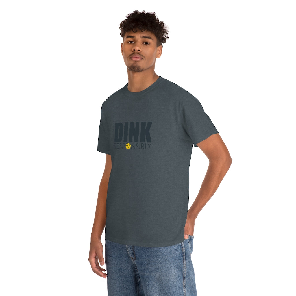 Dink Responsibly Cotton Tee