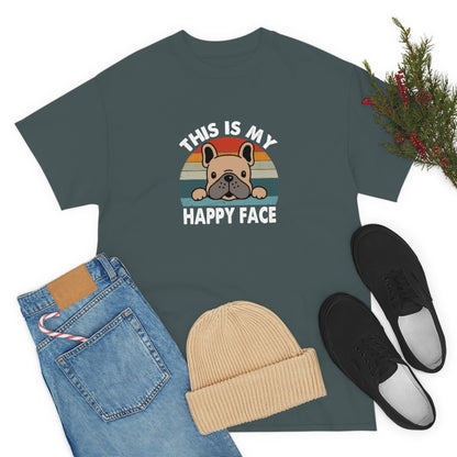 French Bull Dog Tee This Is My Happy Face
