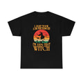 100% That Witch T-Shirt