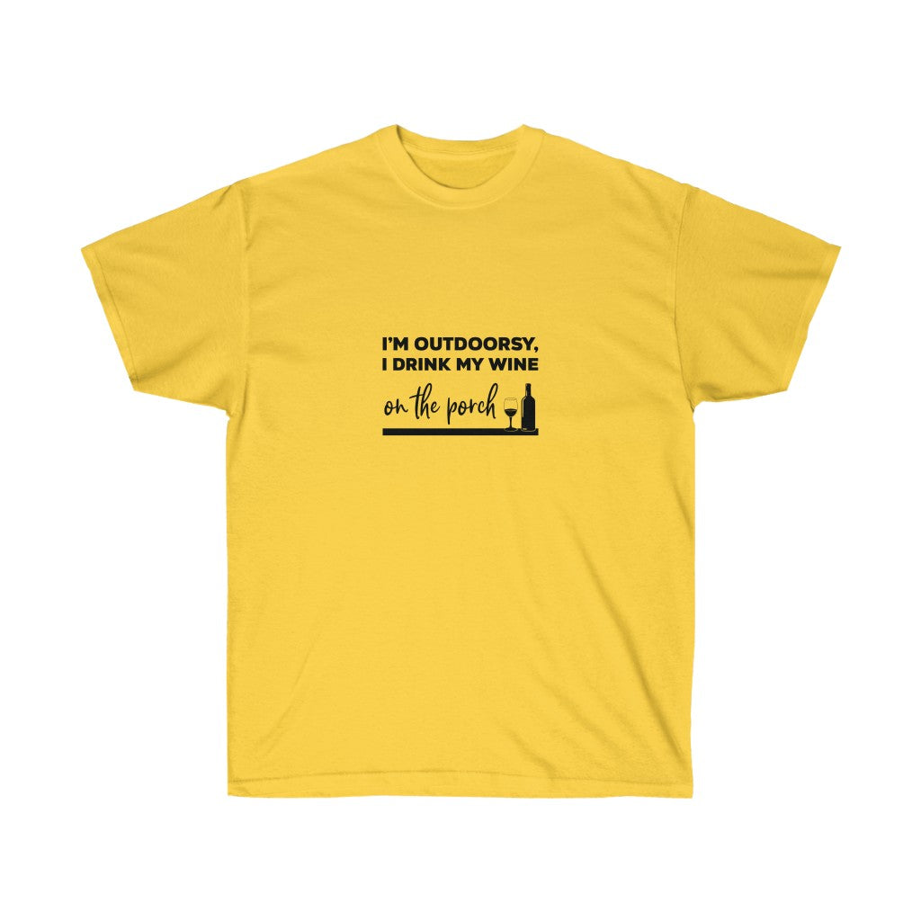 I'm Outdoorsy I Drink On The Porch T-Shirt