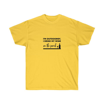 I'm Outdoorsy I Drink On The Porch T-Shirt